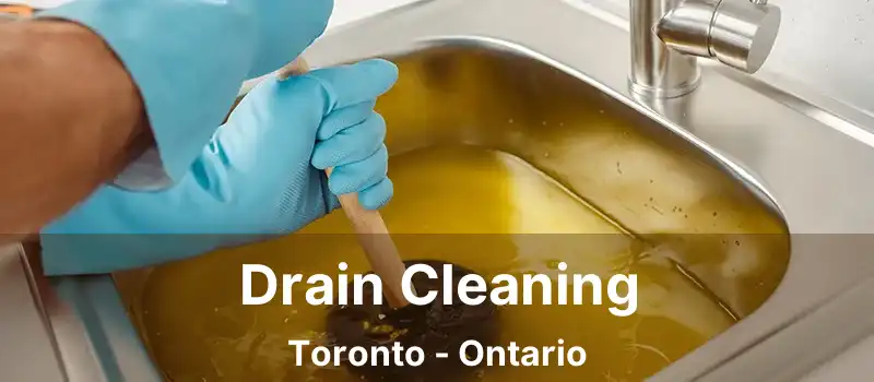  Drain Cleaning Toronto - Ontario