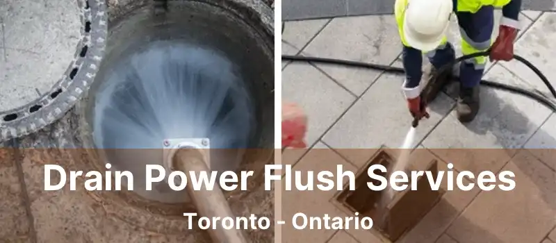  Drain Power Flush Services Toronto - Ontario